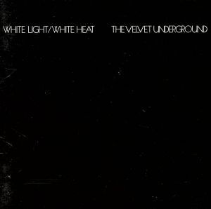 ホワイト・ライト/ホワイト・ヒート/ザ・ヴェルヴェット・アンダーグラウンド拍卖