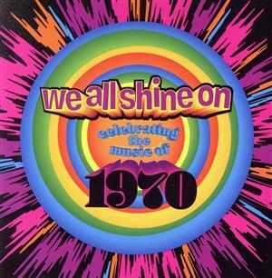 【輸入盤】We All Shine On:Celebrating the Music of 1970/オムニバス拍卖