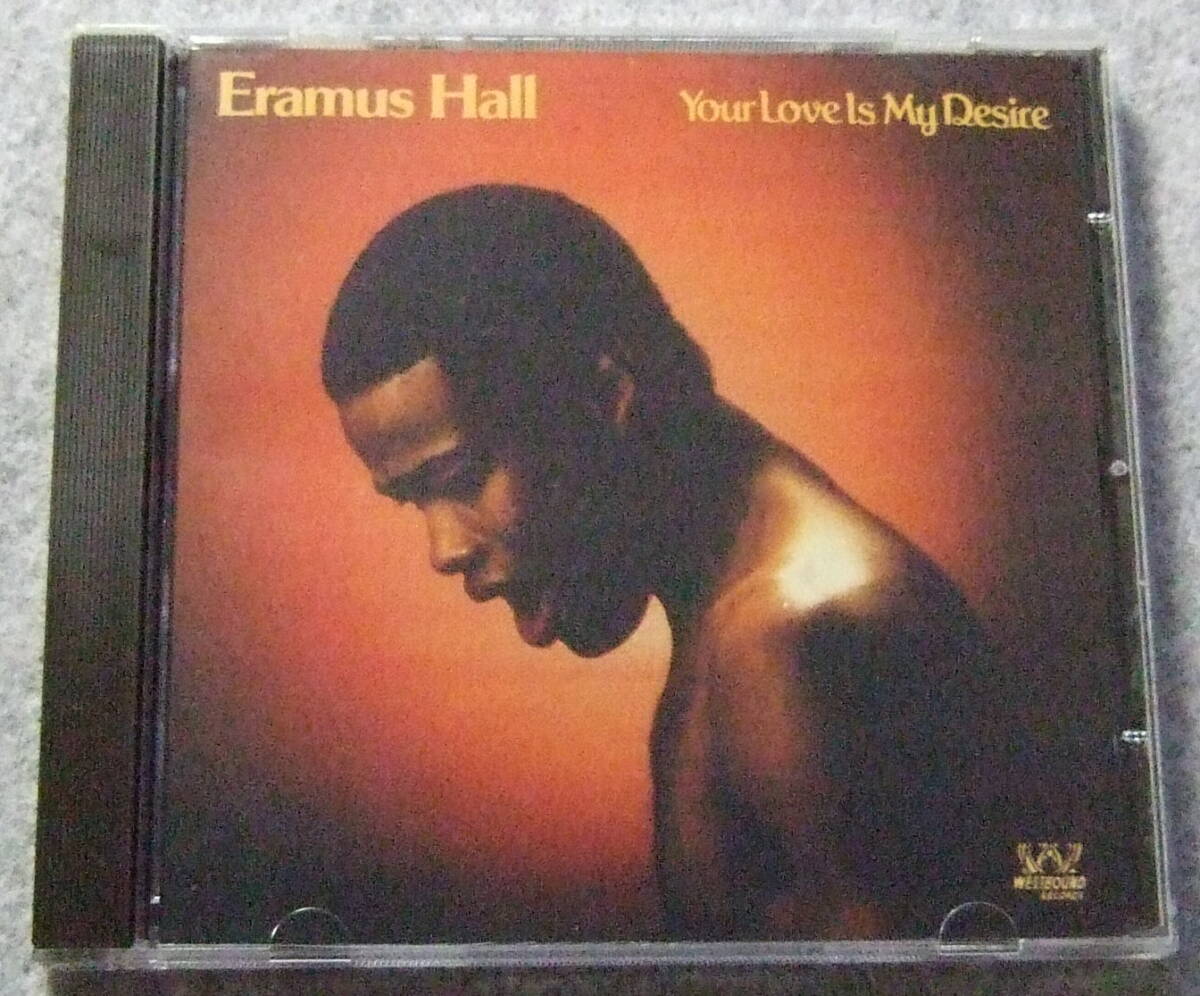 CD ERAMUS HALL YOUR LOVE IS MY DESIRE CDSEWM 112拍卖
