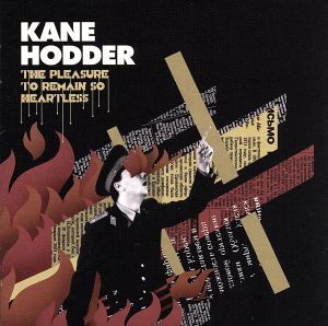 ザ・プレジャー・トゥ・リメイン・ソー・ハートレス/ケイン・ホッダー拍卖