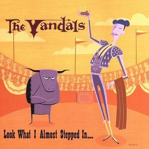 Look What I Almost stepped In.../ザ・ヴァンダルズ拍卖