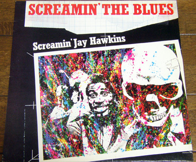 Screamin' Jay Hawkins - Screamin' The Blues - LP / Not Anymore,This Is All,Talk About Me,Just Don't Care,Red Lightnin',UK,1979年拍卖