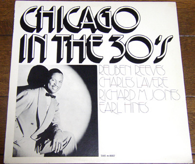 Chicago In The 30's - LP / Reuben Reeves,Charles La Vere,Richard M. Jones,Earl Hines,Yellow Fire,Zuddan,Smiles,Julia,Tax,Sweden拍卖