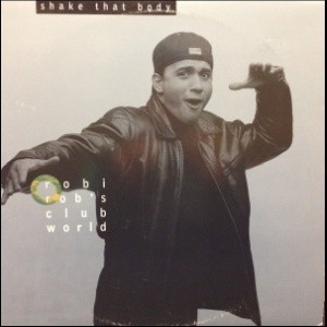 12inchレコード ROBI-ROB'S CLUBWORLD / SHAKE THAT BODY (12”X3)拍卖