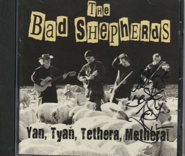 レア!直筆サイン入CD◆The Bad Shepherds / Yan, Tyan, Tethera, Methera!★同梱歓迎!ケース新品!PUNKフォークアレンジ拍卖