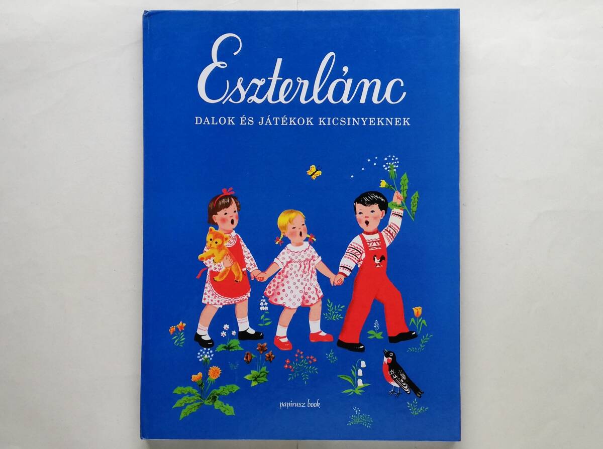 Forrai Katalin, Lukats Kato / Eszterlanc Dalok es jatekok kicsinyeknek ルカーチ・カトー ハンガリー語絵本拍卖