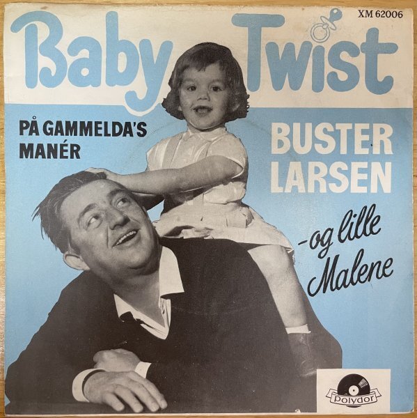●Buster Larsen Og Lille Malene / Baby Twist ※B面にSavage RoseのAnisette(幼少期)参加!! ※Denmark盤7EP【POLYDOR XM 62006】1962年発拍卖