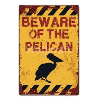 A353 メタル サイン ブリキ 看板 金属製 プレート アンティーク風 おもしろ 警告 注意 動物 鳥 虫 ペット ペリカン 5900拍卖
