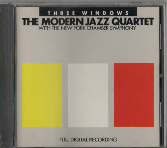 ★THE MODERN JAZZ QUARTET/THE NEW YORK CHAMBER SYMPHONY モダン・ジャズ・カルテット|THREE WINDOWS|輸入盤|81761-2|1987年拍卖