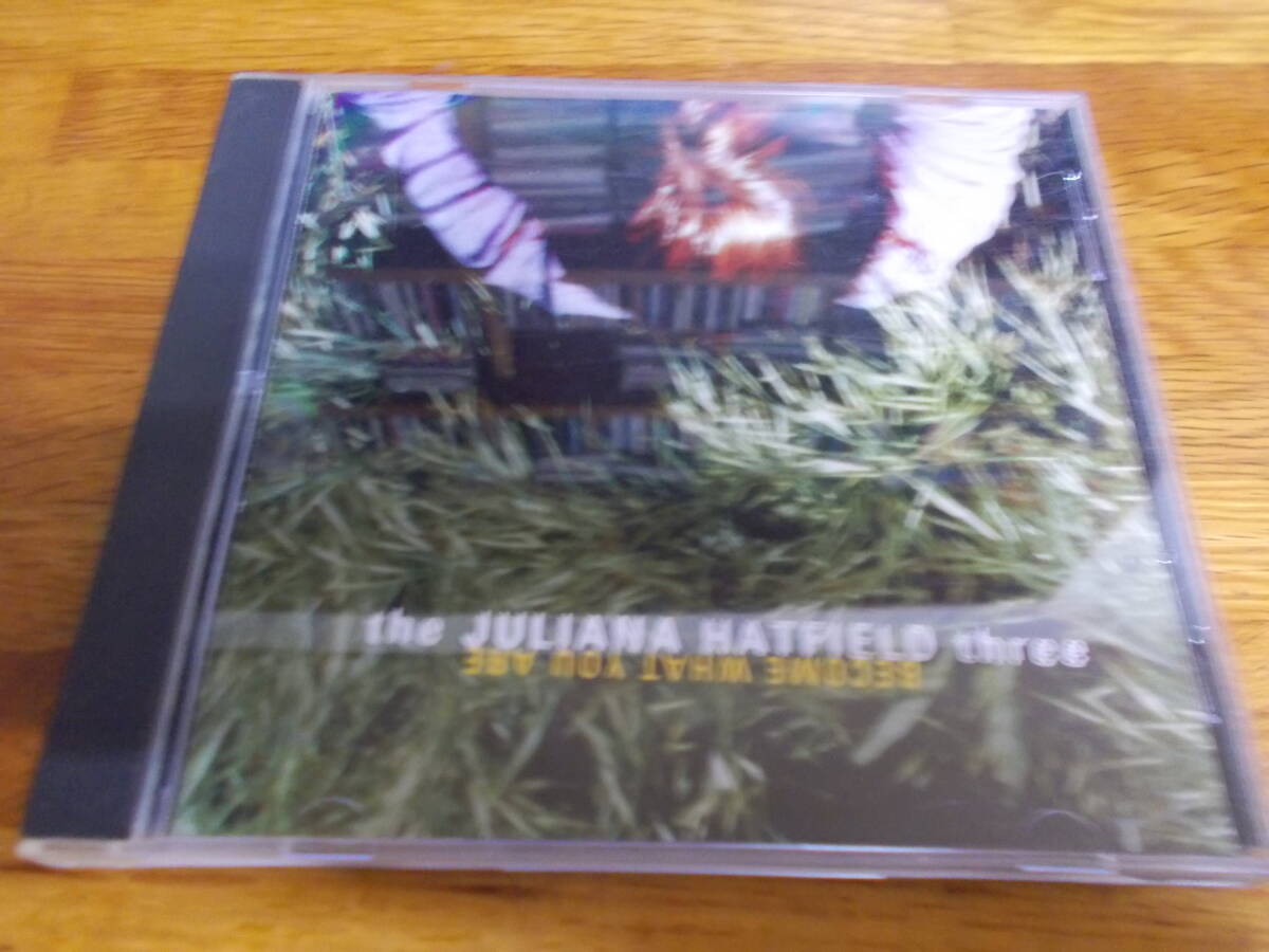 the JULIANA HATFIELD three become what you are拍卖