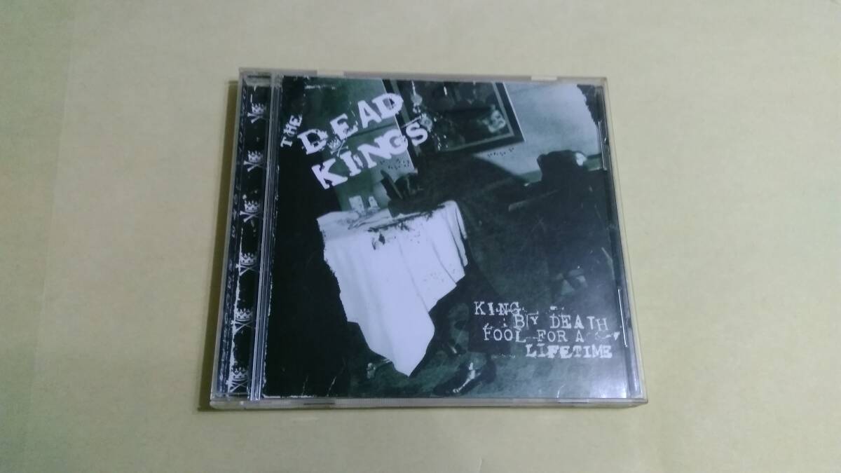 送料込 The Dead Kings - King ByDeath - Fool For A Lifetime☆Nekromantix HorrorPops Hola Ghost Mad Sin Batmobile Sin Alley Klingonz拍卖