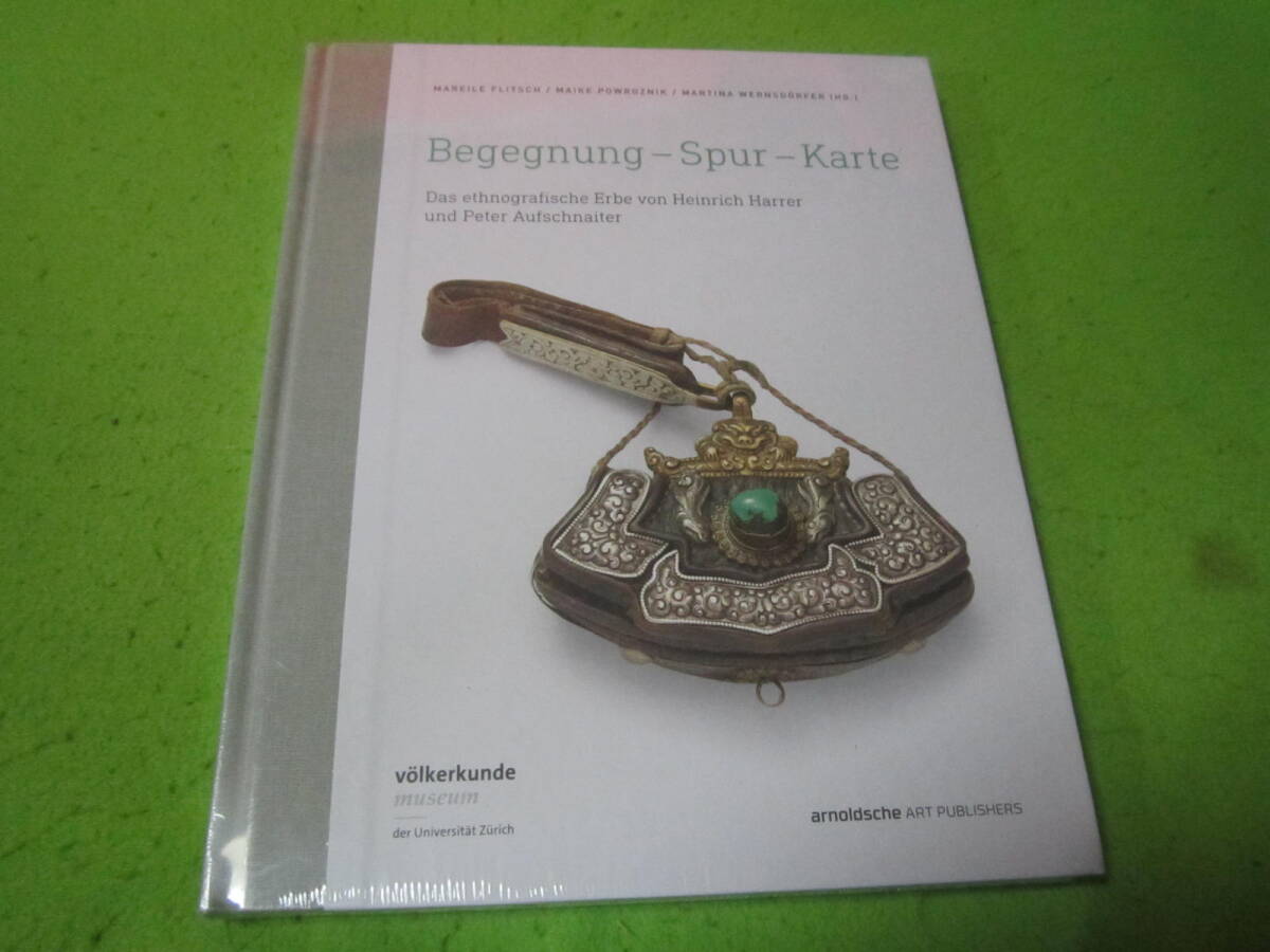 【洋書/ドイツ語】Begegnung - Spur - Karte: 9783897905344 ハインリヒ・ハラー ペーター・アウフシュナイター/登山家拍卖