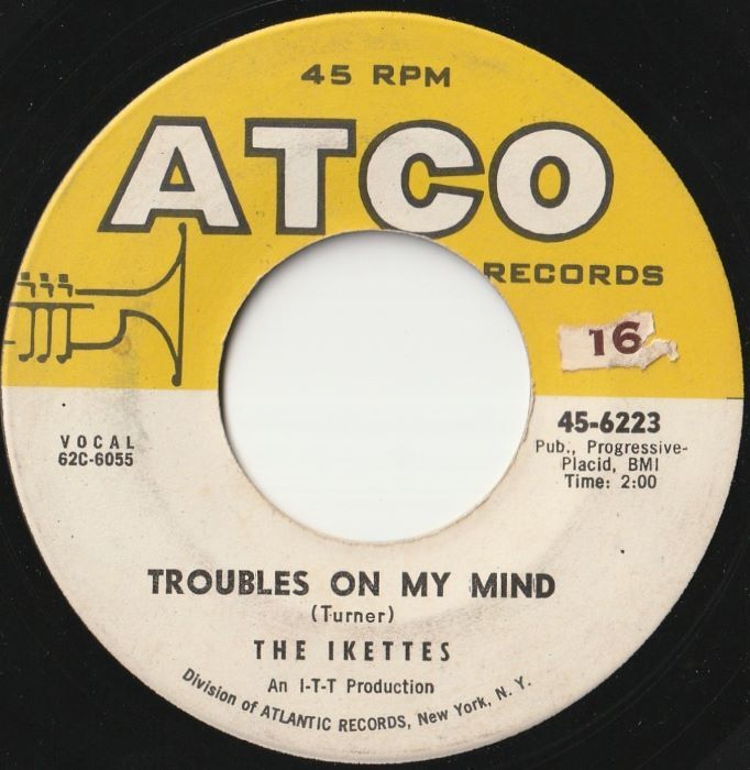The Ikettes【US盤 Soul 7" Single】Troubles On My Mind / Come On And Track (Atco 6223) 1962年 / Ike Turner拍卖