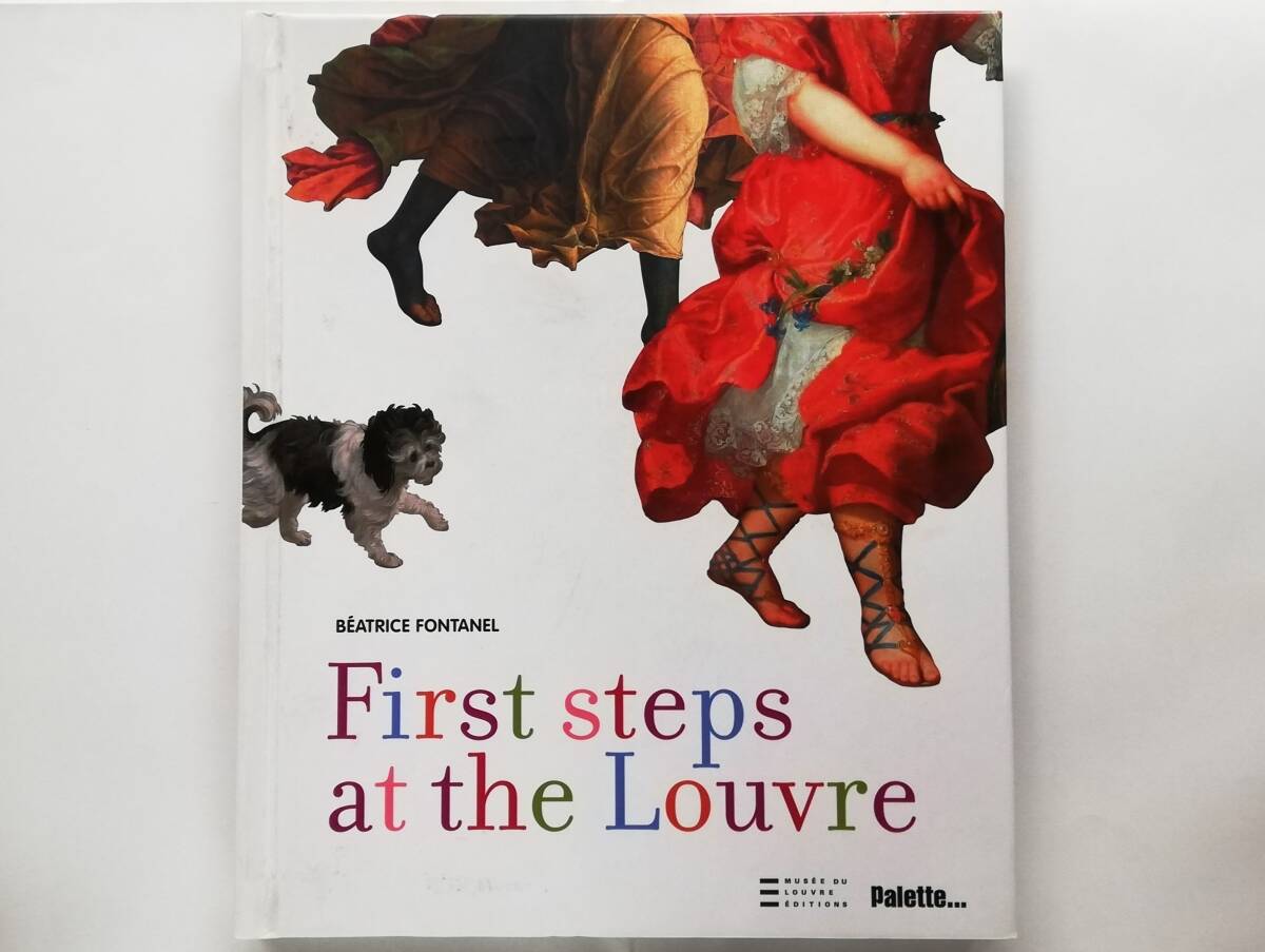 Beatrice Fontanel / First Steps at the Louvre ルーブル美術館 美術入門絵本 英語絵本拍卖