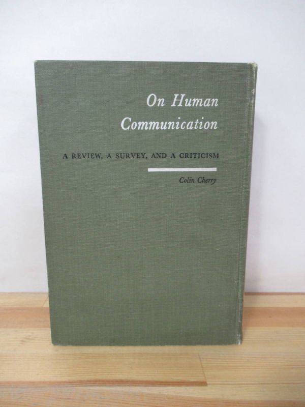 M99▽ヒューマンコミュニケーション 通信の倫理学 通信と組織 通信科学の進歩 音声の分析 都丸喜成 木納崇 光琳書院 1961年 221217拍卖