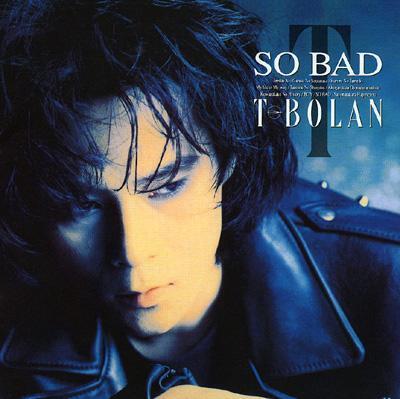 T-BOLAN SO BAD 国内盤拍卖