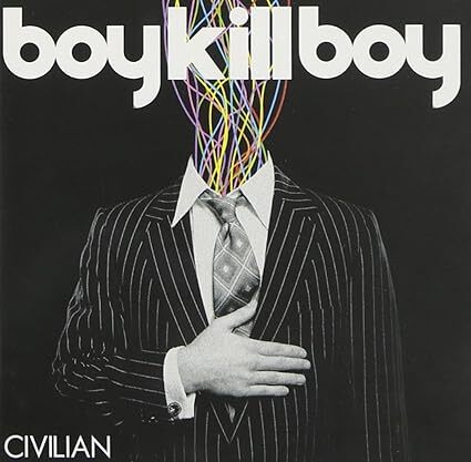 Civilian Boy Kill Boy ボーイ・キル・ボーイ 輸入盤CD拍卖