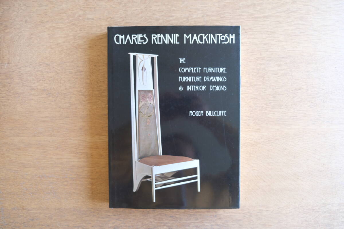 チャールズ・レニー・マッキントッシュ Charles Rennie Mackintosh The Complete Furniture Drawings and Interior Designs 家具 デザイン拍卖