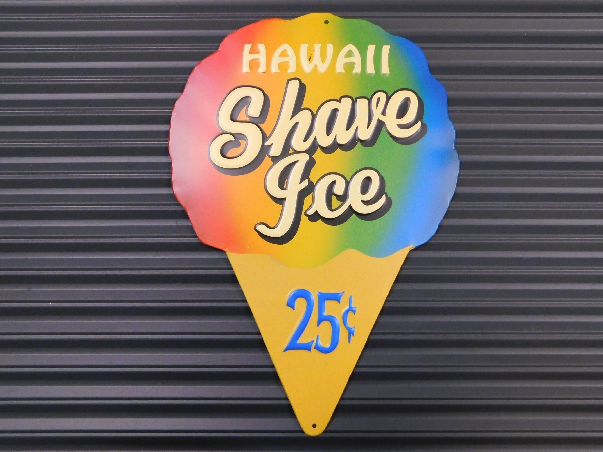 ◆送料\185◆【ハワイ・シェイブアイス】※《エンボスメタルサイン》 アメリカン雑貨 エンボス看板 ブリキ看板 38拍卖