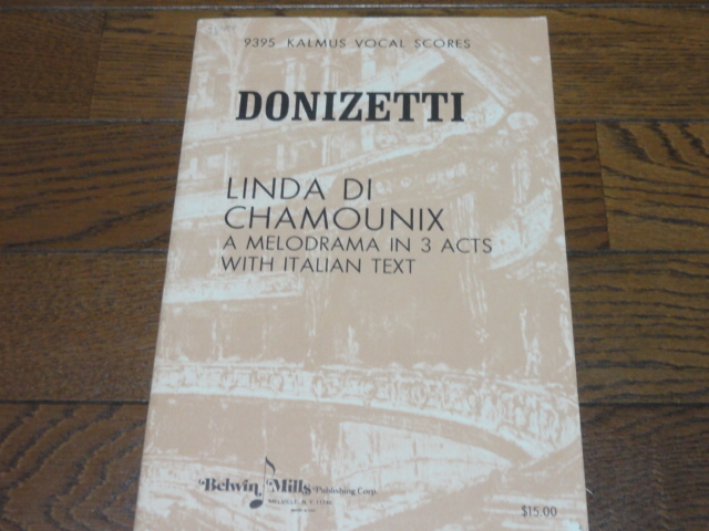 ドニゼッティ「シャモニーのリンダ」ピアノヴォーカルスコア ベルウィンミルズ社 美品 未使用品拍卖