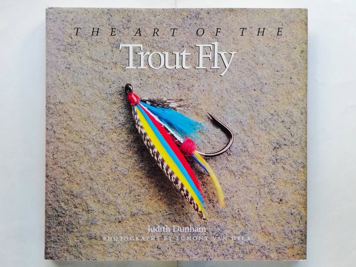 Judith Dunham / The Art of the Trout Fly フライフィッシング フライ ドライフライ ニンフ 毛鉤 フライタイング Nymph Fly Tying 拍卖