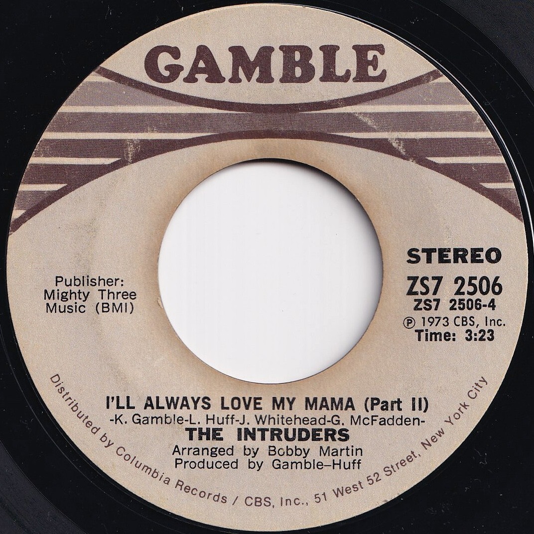 Intruders I'll Always Love My Mama (Part 1) / (Part 2) Gamble US ZS7 2506 208444 SOUL ソウル レコード 7インチ 45拍卖