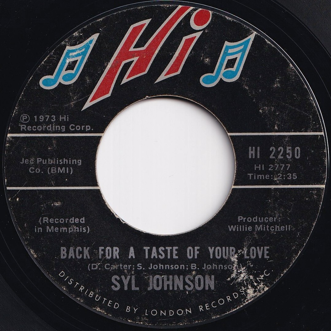 Syl Johnson Back For A Taste Of Your Love / Wind, Blow Her Back My Way Hi US 2250 208638 SOUL ソウル レコード 7インチ 45拍卖
