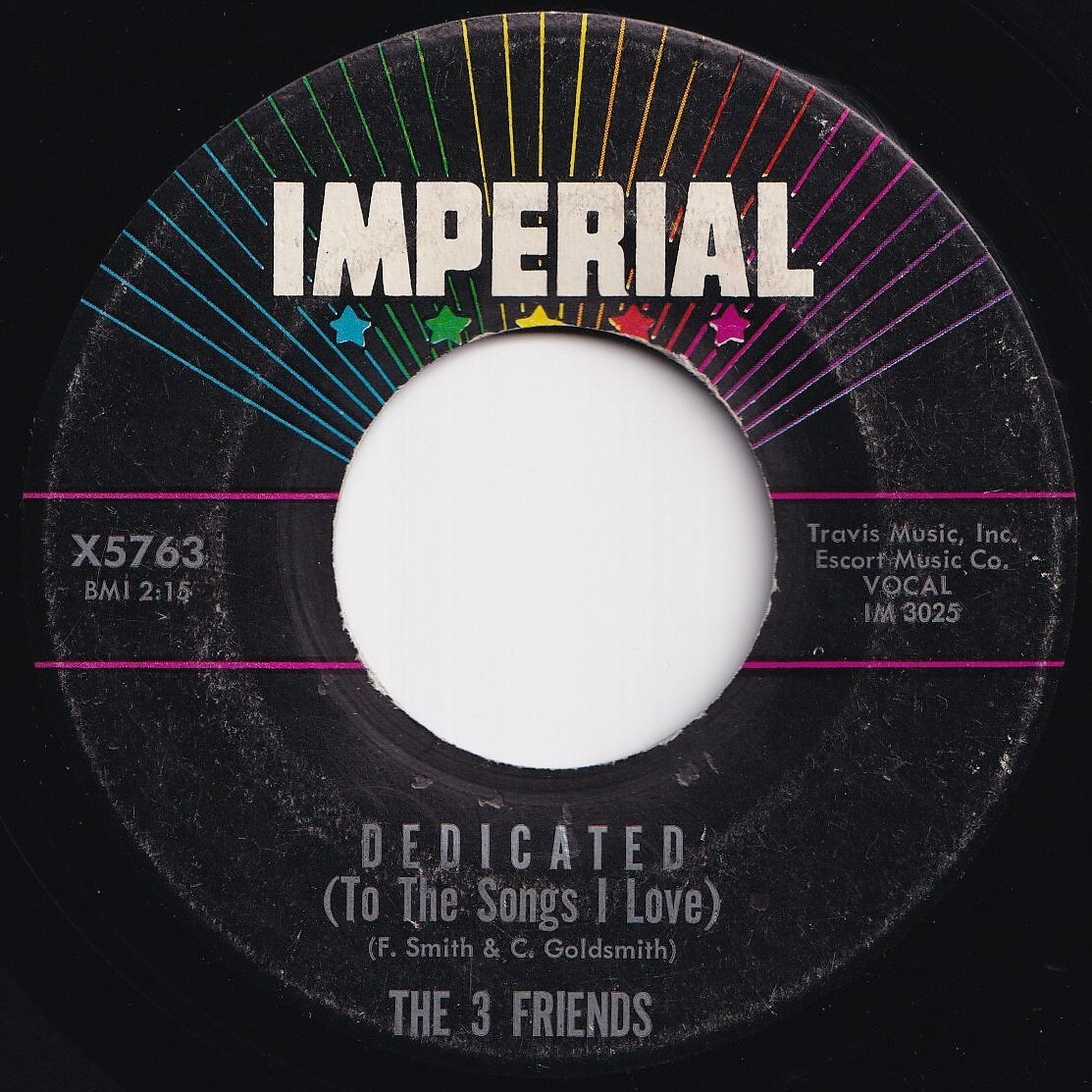 3 Friends Dedicated (To The Songs I Love) / Happy As A Man Can Be Imperial US X5763 208747 R&B R&R レコード 7インチ 45拍卖