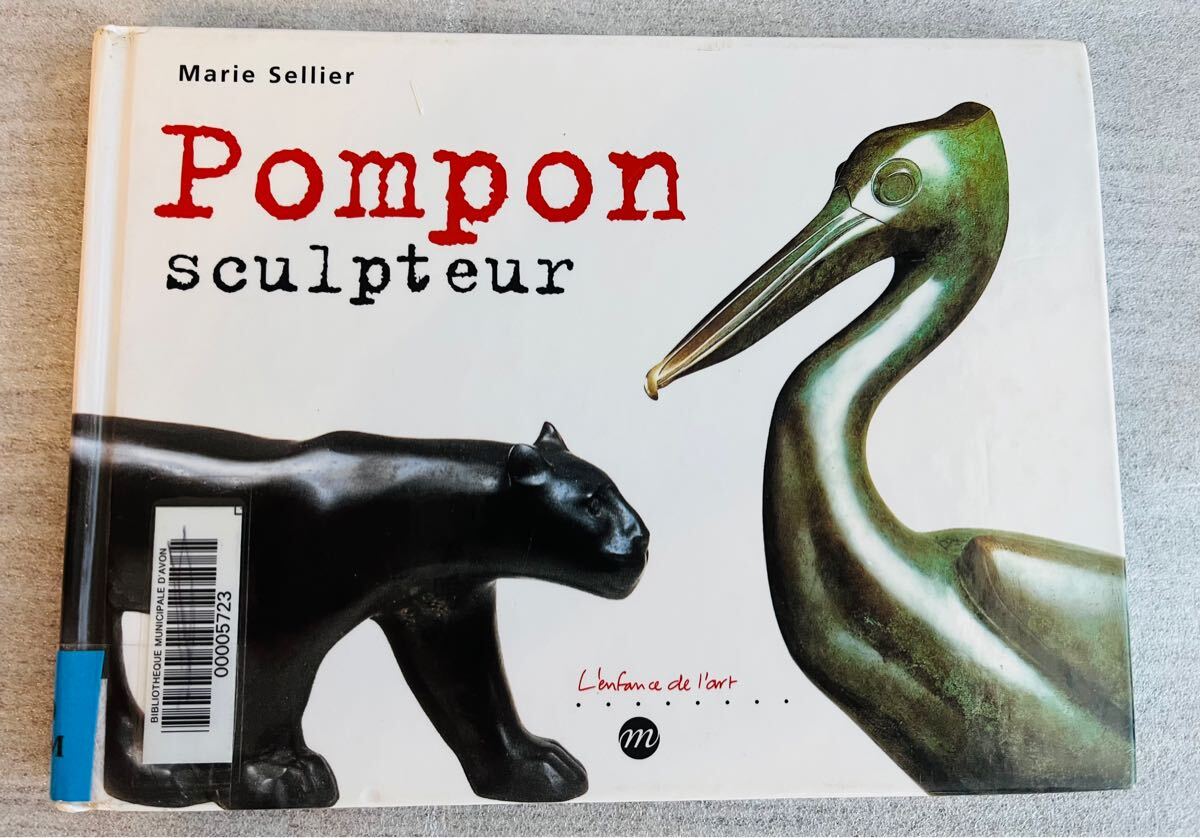 【洋書】Pompon sculpteur / 彫刻 フランソワ ポンポン Marie Sellier拍卖