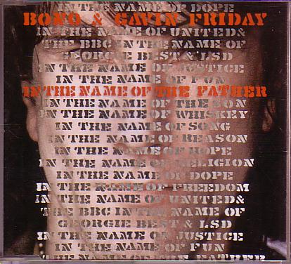 送料込即決 BONO & GAVIN FRIDAY.CD「IN THE NAME OF THE FATHER 4versions」Remix/U2ボノ&ギャヴィンフライデイ父に祈りをシングル拍卖