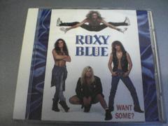 ロキシー・ブルーCD「WANT SOME?」ROXY BLUE★拍卖