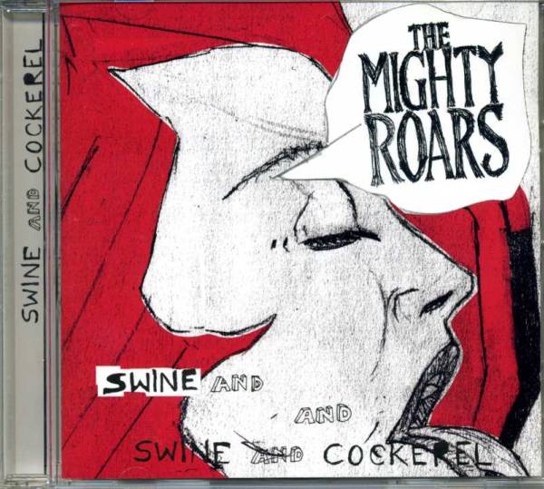 ◆The Mighty Roars(マイティ・ロウズ)「Swine and Cockerel」拍卖