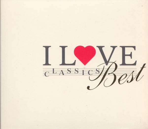 即決25【I LOVE CLASSICS BEST: 癒しとくつろぎのクラシック】拍卖
