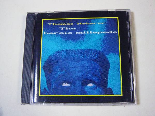 CD Thomas Herberer(トーマスヘベラー)「The heroic millepede」拍卖