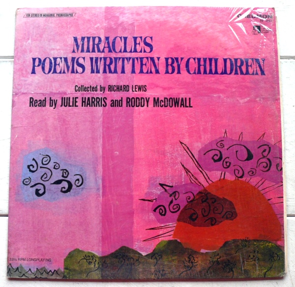 LP MIRACLES POEMS WRITTEN BY CHILDREN JULIE HARRIS RODDY MCDOWALL READ BY JULIE HARRIS RODDY MCDOWALL CAEDMON TC1227拍卖