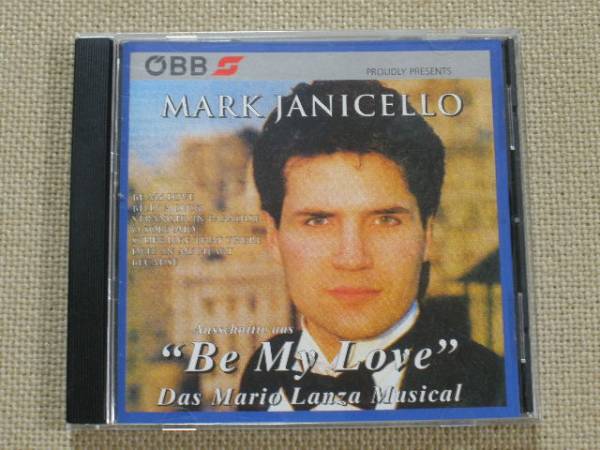 ■MARK JANICELLO マーク ヤニチェロ/BE MY LOVE マリオ ランザを歌う!オー・ソレ・ミオ拍卖