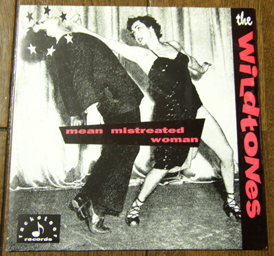 45rpm/ MEAN MISTREATED WOMAN - THE WILDTONES - I BELIVE / ロカビリー,TAIL,WILD,ROCKERS,モダン,RACKETEER RECORDS,拍卖