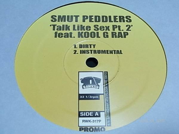 ★☆Smut Peddlers「Talk Like Sex Pt.2」☆★Kool G Rap拍卖