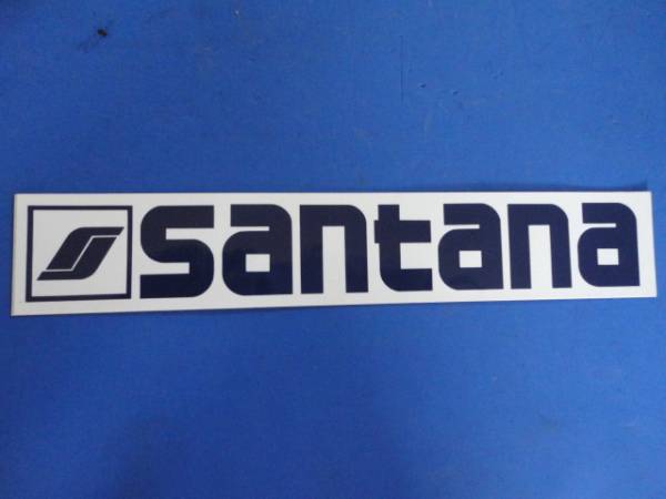 ☆本物☆SANTANA(サンタナ)ステッカー新品☆ハコスカ・セリカ☆ワッツ☆TND☆ラリー拍卖