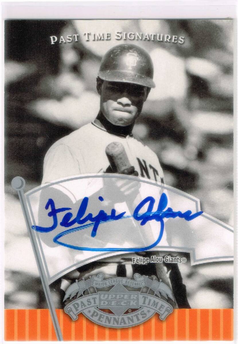MLB 2005 UD Past Time Pennants Signatures Autograph #FA Felipe Alou Auto Upper Deck 直筆サイン フェリペ・アルー