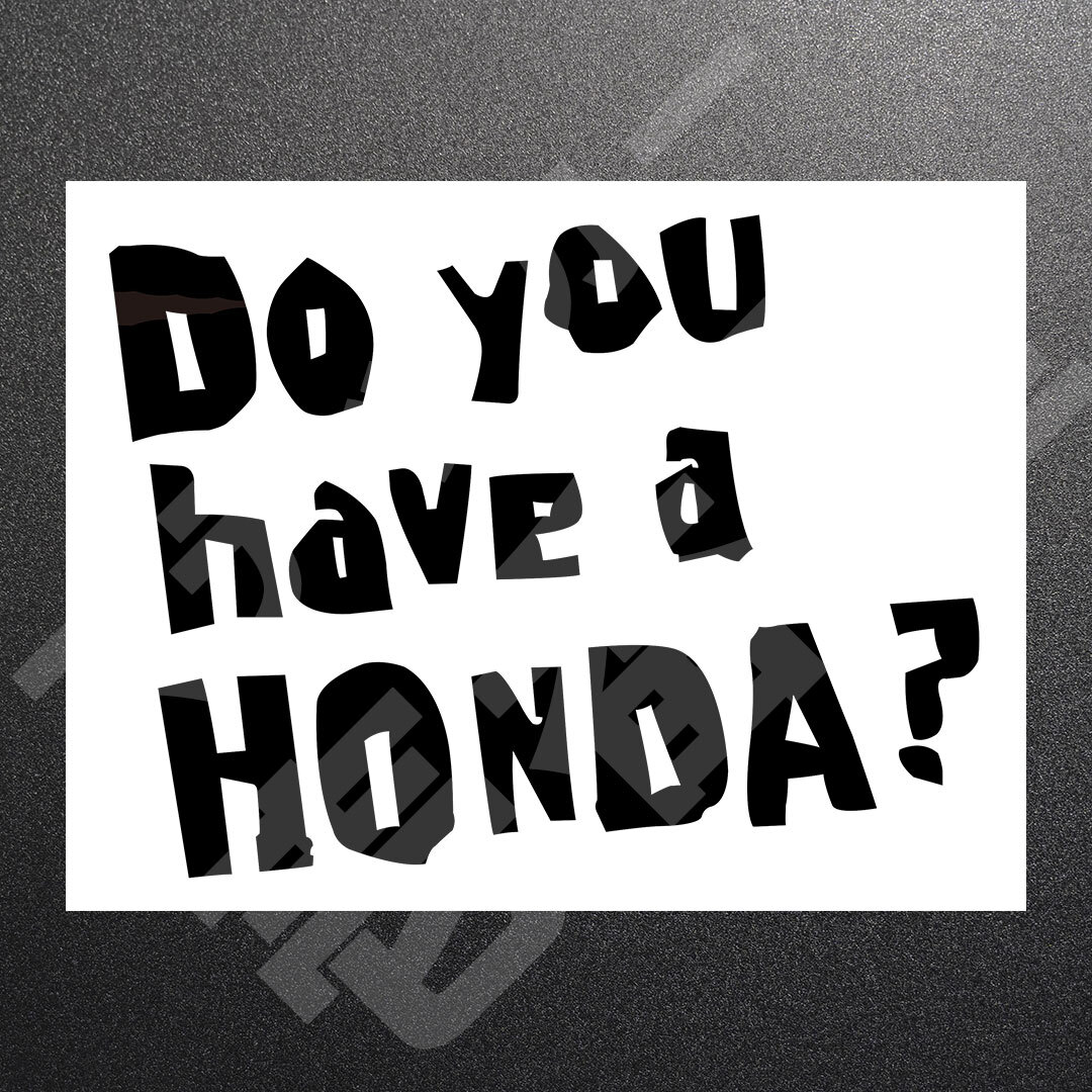 超高品質☆Do you have a HONDA？ 3行 カッティングステッカー ブラック 1枚 縦152mm×横200mm　| 切り文字 | 切文字 | 新品 | 送料無料