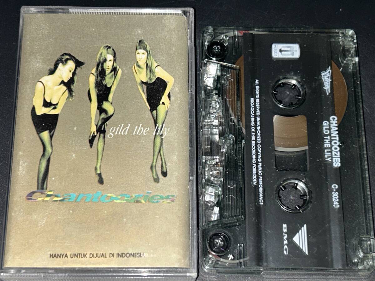 Chantoozies / Gild The Lily 輸入カセットテープ