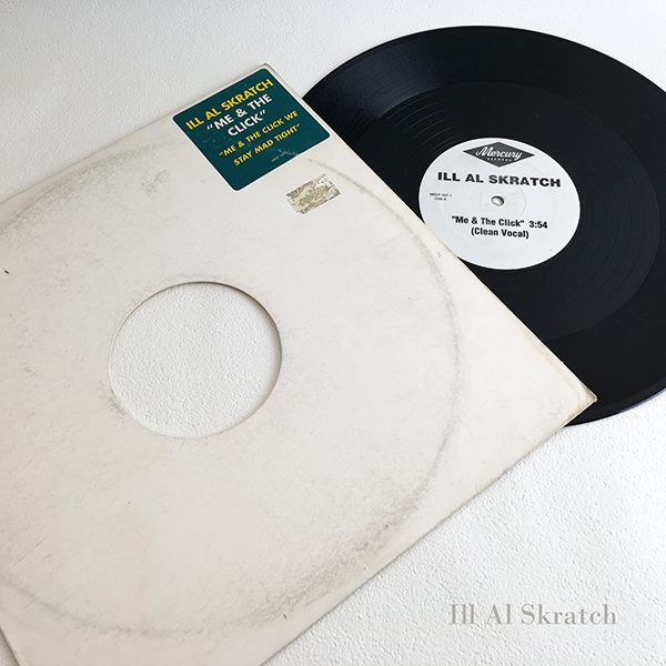 12 インチ Ill Al Skratch イル アル スクラッチ Me & The Click US盤 Greg Nice HipHop ヒップホップ ラップ Mercury MELP 107-1