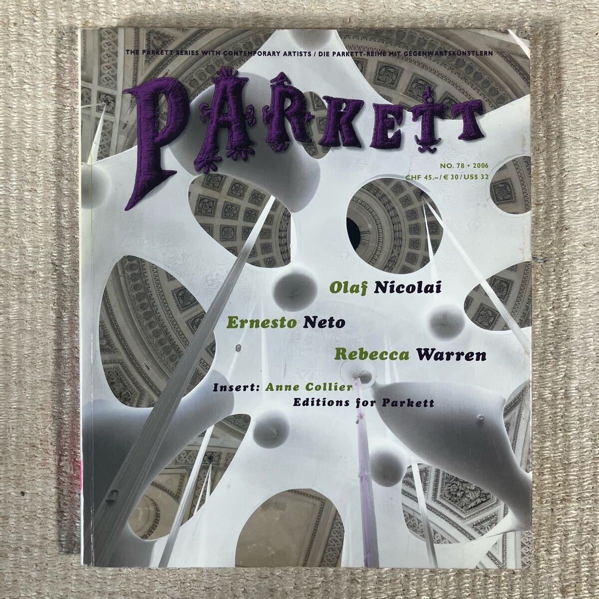 PARKETT No.78 2006年 Ernesto Neto, Olaf Nicolai, Rebecca Warren エルネスト ネト オラフ ニコライ レベッカ ウォーレン アート 美術 本
