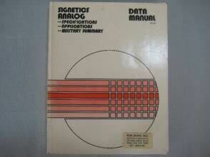 1977年版 シグネティックス アナログ データマニュアル スペック・アプリケーション編 886ページ 英文 本 専門書