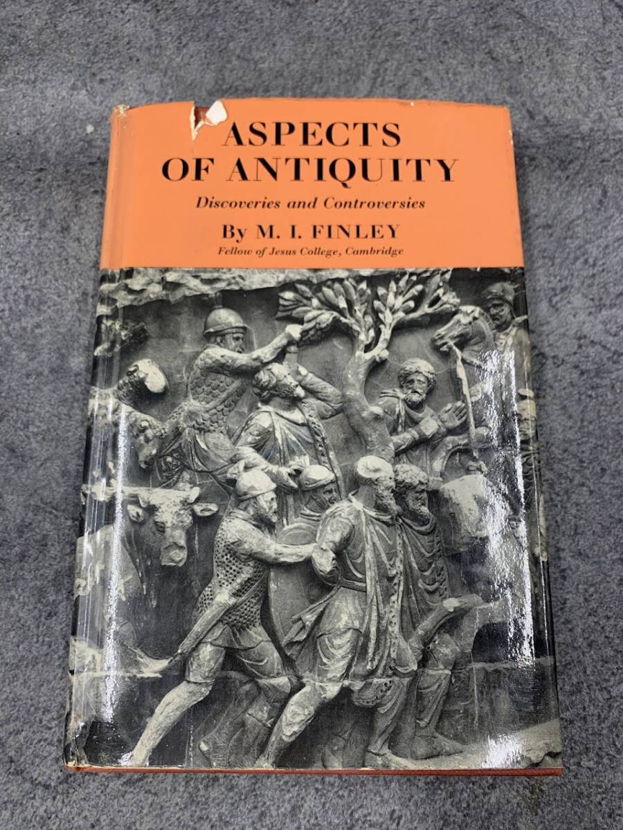 【 古書 古代の側面 発見と論争 モーゼス・フィンリー 】Aspects of Antiquity Discoveries and Controversies