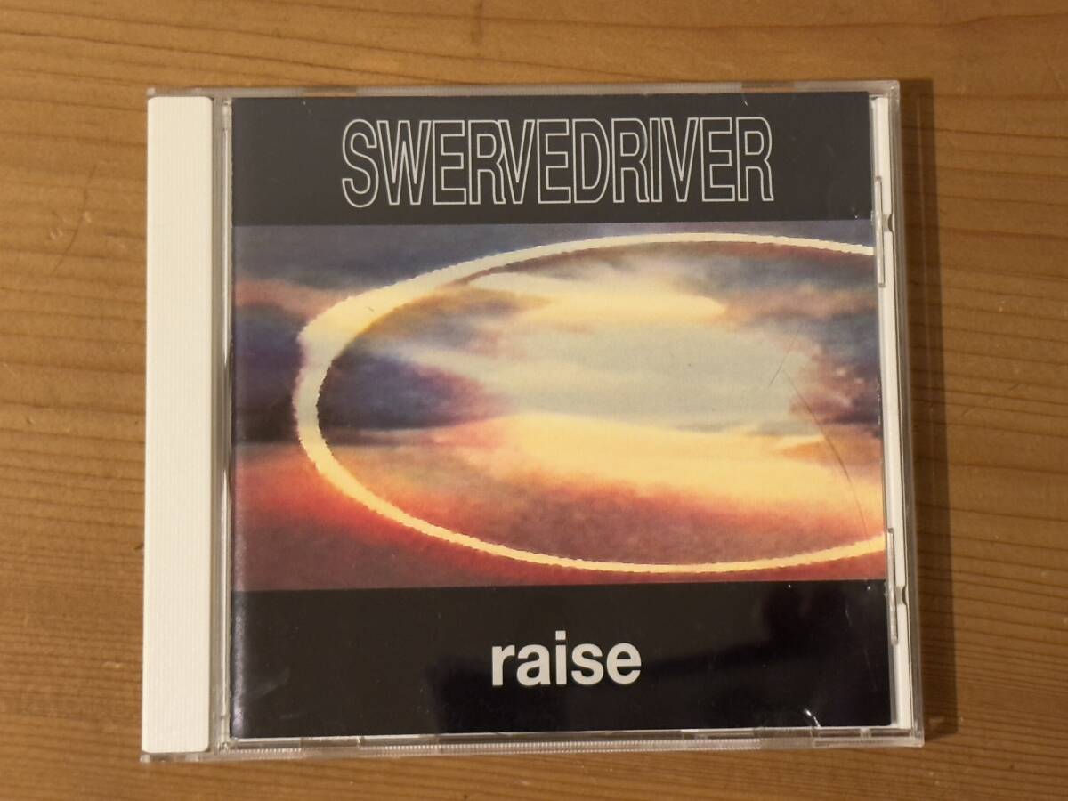 [CD] Swervedriver - Raise, スワーヴドライヴァー, シューゲイザー・ディスク・ガイド掲載