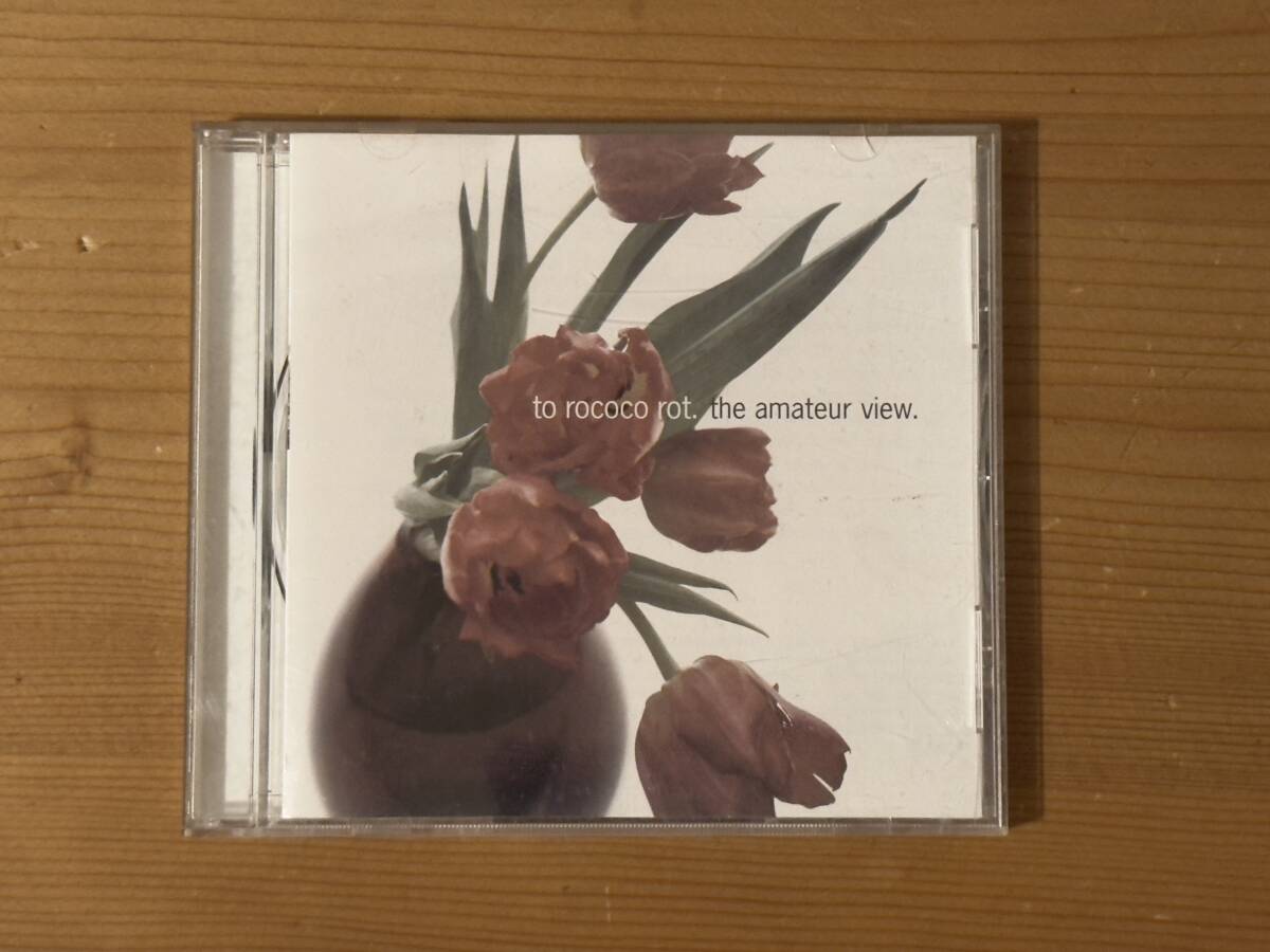 [CD] To Rococo Rot - The Amateur View, ポストロック・ディスク・ガイド掲載, around abstract sonics