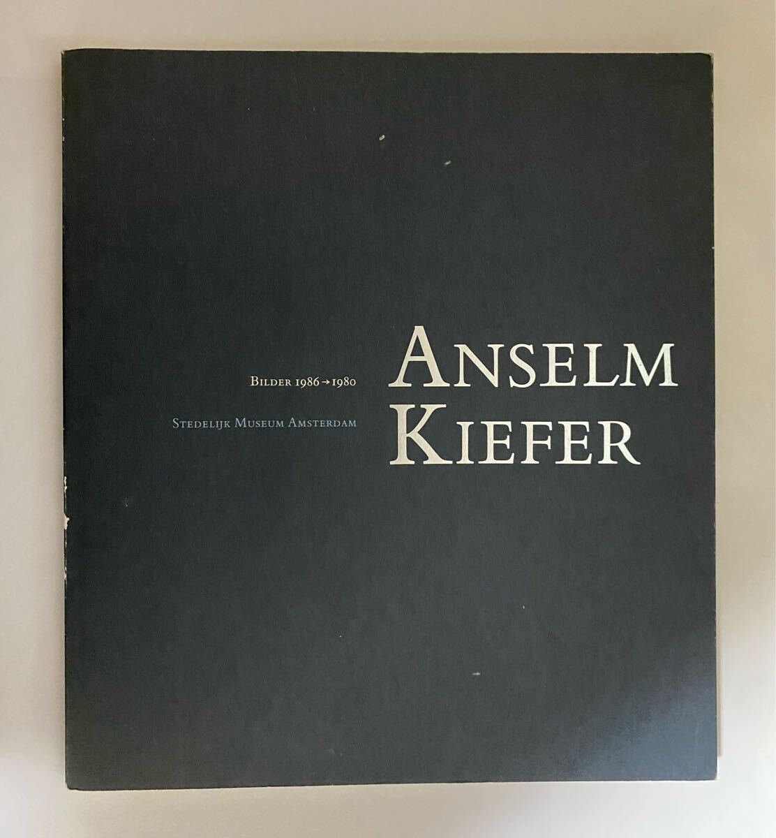 英語/オランダ語　アンゼルム・キーファー　展覧会図録　Anselm Kiefer Bilder 1986→1980 Stedelijk Museum Amsterdam 1986年