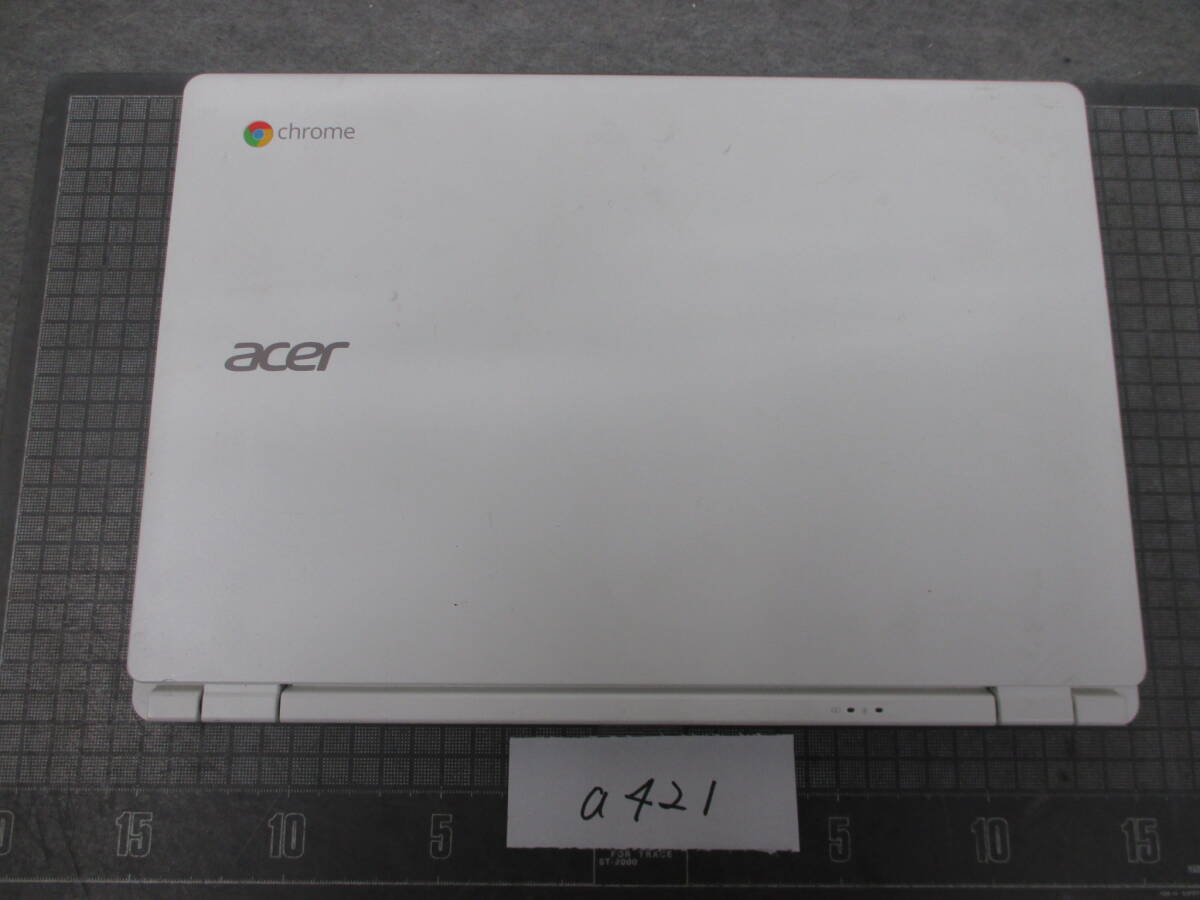 a421　　　　 acer chrome book HT-1 (CB5-311-H14N)　ノートPC　